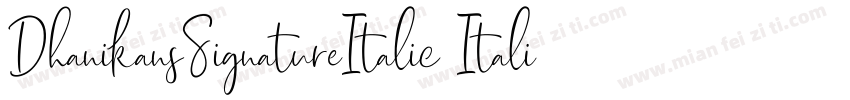 DhanikansSignatureItalic Italic手写字体转换